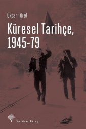 Küresel Tarihçe, 1945-79 - 1