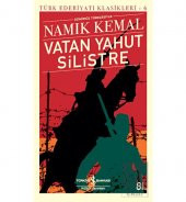 Vatan Yahut Silistre - Türk Edebiyatı Klasikleri 6 - 1