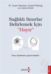Sağlıklı Sınırlar Belirlemek İçin "Hayır" - 1
