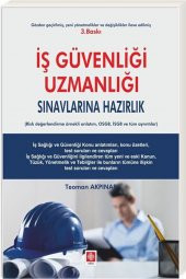 İş Güvenliği Uzmanlığı Sınavlarına Hazırlık Teoman Akpınar - 1