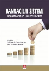 Bankacılık Sistemi Finansal Araçlar,Riskler ve Krizler Savaş Durmuş - 1