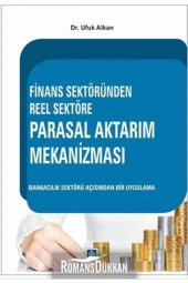 Finans Sektöründen Reel Sektöre Parasal Aktarım Mekanizması Ufuk Alkan - 2
