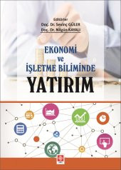 Ekonomi ve İşletme Biliminde Yatırım Sevinç Güler - 1