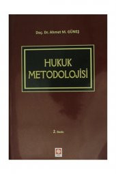 Hukuk Metodolojisi Ahmet Mithat Güneş 2.Baskı - 2