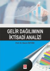 Gelir Dağılımının İktisadi Analizi Nazım Öztürk 1.Baskı - 1