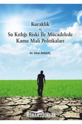 Kuraklık ve Su Kıtlığı Riski ile Mücadelede Kamu Mali Politikaları Sibel Aybarç - 2