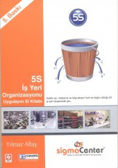 5S İş Yeri Organizasyonu Uygulayıcı El Kitabı Yılmaz Altaş - 1