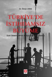 Türkiyede İstihdamsız Büyüme Ömür Uras - 1