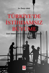Türkiyede İstihdamsız Büyüme Ömür Uras - 2