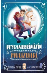 Peygamberimizin Mucizeleri - 1