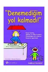Denemediğim Yol Kalmadı - 1
