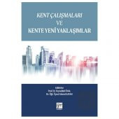 Kent Çalışmaları ve Kente Yeni Yaklaşımlar - 1
