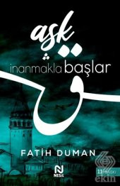 Aşk İnanmakla Başlar - 1