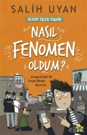 Nasıl Fenomen Oldum? - Akıl Almaz Maceralar - 1