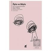 Öyle ve Böyle - Yeni ve Seçilmiş Denemeler - 1