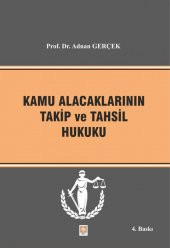 Kamu Alacaklarının Takip ve Tah.Huk.4.Baskı - 2
