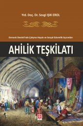 Ahilik Teşkilatı Sevgi Işık Erol - 1