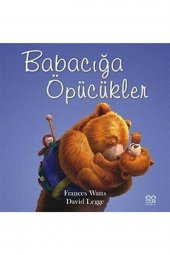 Babacığa Öpücükler - 1