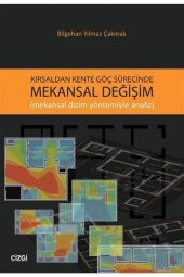 Kırsaldan Kente Göç Sürecinde Mekansal Değişim - 1