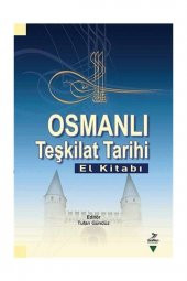 Osmanlı Teşkilat Tarihi (El Kitabı) - 1