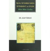İşgal İstanbulunda İstihbarat ve Eylem - 1