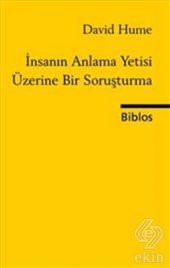 İnsanın Anlama Yetisi Üzerine Bir Soruşturma - 1