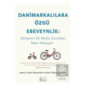 Danimarkalılara Özgü Ebeveynlik : Dünyanın En Mutl - 1