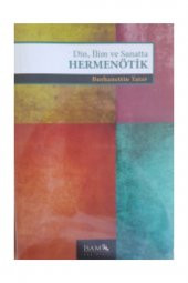 Din, İlim ve Sanatta Hermenötik - 1