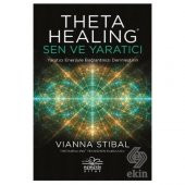 Theta Healing: Sen ve Yaratıcı - 1