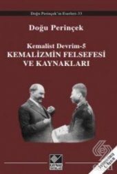 Kemalizmin Felsefesi ve Kaynakları - 1