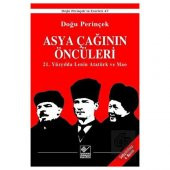 Asya Çağının Öncüleri / 21. Yüzyılda Lenin Atatürk - 1