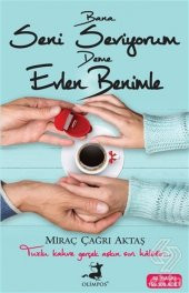 Bana Seni Seviyorum Deme Evlen Benimle - 1