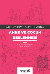 Acil ve Özel Durumlarda Anne ve Çocuk Beslenmesi - 1