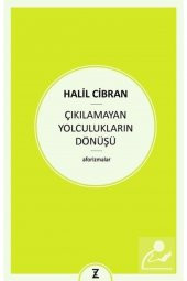 Çıkılamayan Yolculukların Dönüşü - 1
