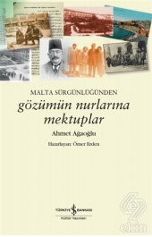 Malta Sürgünlüğünden - Gözümün Nurlarına Mektuplar - 1