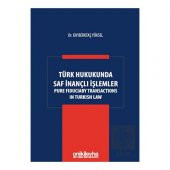 Türk Hukukunda Saf İnançlı İşlemler - 1