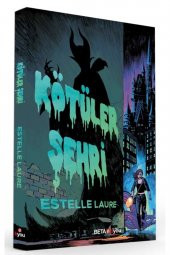 Kötüler Şehri - 1