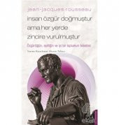 Jean-Jacques Rousseau - İnsan Özgür Doğmuştur Ama - 1