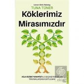 Köklerimiz Mirasımızdır - 1
