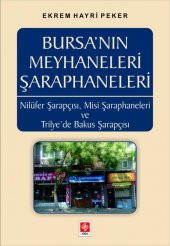 Bursanın Meyhaneleri Şaraphaneleri Ekrem Hayri Peker - 1
