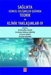 Sağlıkta Güncel Gelişmeler Işığında Teorik ve Klinik Yaklaşımlar  4 - 1