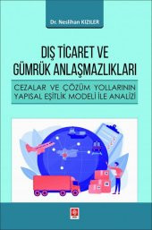 Dış Ticaret ve Gümrük Anlaşmazlıkları Neslihan Kızıler - 1