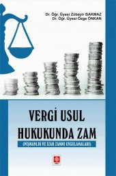 Vergi Usul Hukukunda Zam ( Pişmanlık ve İzah Zammı Uygulamaları ) Zübeyir Bakmaz - 1
