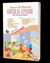 Yaşamın İlk Yıllarında Okula Uyum - 1