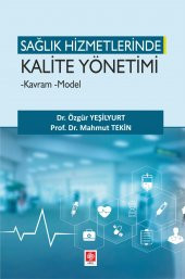 Sağlık Hizmetlerinde Kalite Yönetimi Kavram Model - 1