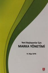 Yeni Başlayanlar İçin Marka Yönetimi N.Bilge İspir - 2