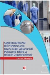 Sağlık Hizmetlerinde Risk Yönetim Süreci Meryem Tekin Epik - 2