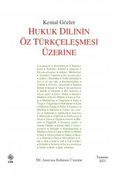 Hukuk Dilinin Öz Türkçeleşmesi Üzerine Kemal Gözler - 2