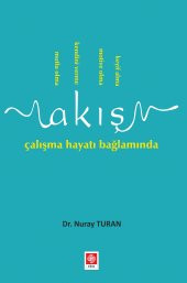 Akış Çalışma Hayatı Bağlamında Nuray Turan - 1