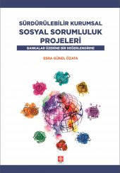 Sürdürülebilir Kurumsal Sosyal Sorumluluk Projeleri Esra Günel Özata - 1